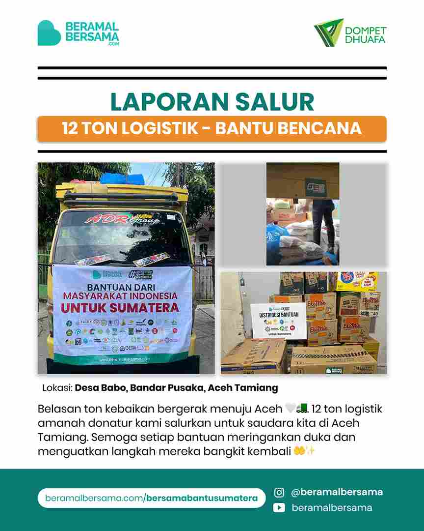 Penyaluran 12 Ton Logistik Untuk Saudara Kita di Aceh Tamiang