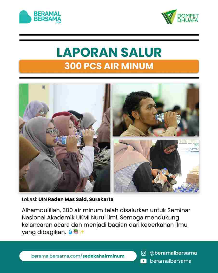 Penyaluran 300 Air Minum Seminar Nasional Akademik UKMI Nurul Ilmi