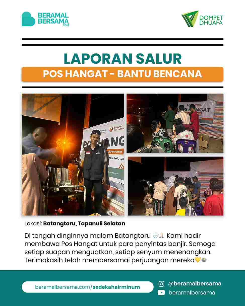 Penyaluran Bantu Bencana Pos Hangat Batangtoru, Tapanuli Selatan