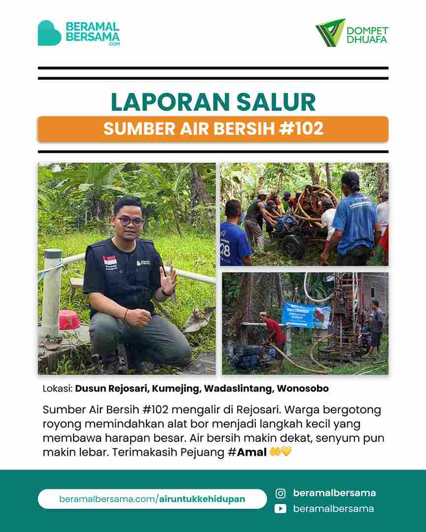 Penyaluran Pendalaman Sumber Air Bersih #102 - Air Kehidupan untuk Rejosari