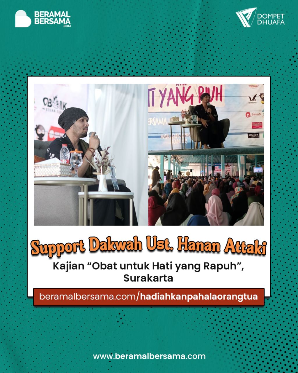 Support Dakwah Bersama Ustadz Hanan Ataki