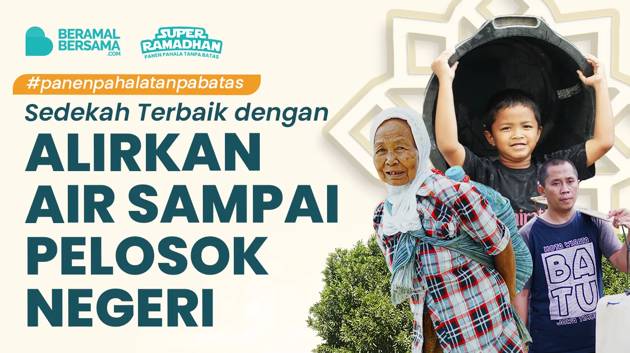 *Sedekah Bangun Sumur Sumber Air Bersih untuk Pelosok Negeri