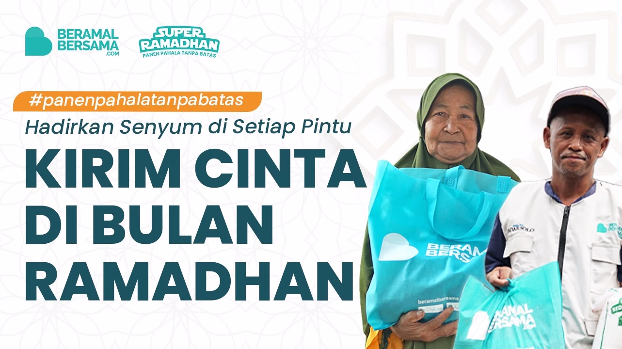 Hadirkan Senyum di Setiap Pintu: Kirim Cinta dalam Paket Ramadhan Untuk Lansia, Dhuafa', dan Para Da'i