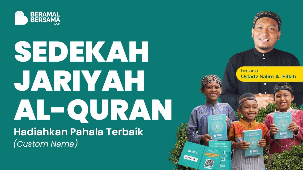Sedekah Jariah Al-Quran Hadiahkan Pahala Terbaik (Custom Nama)