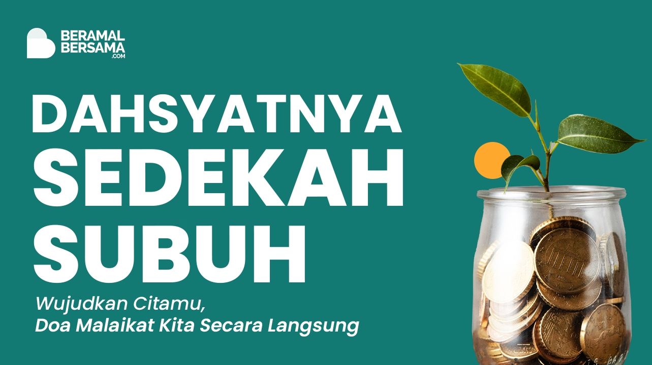 Awali hari dengan Sedekah Subuh, Ikhtiar Terbaik Kabulkan Hajat